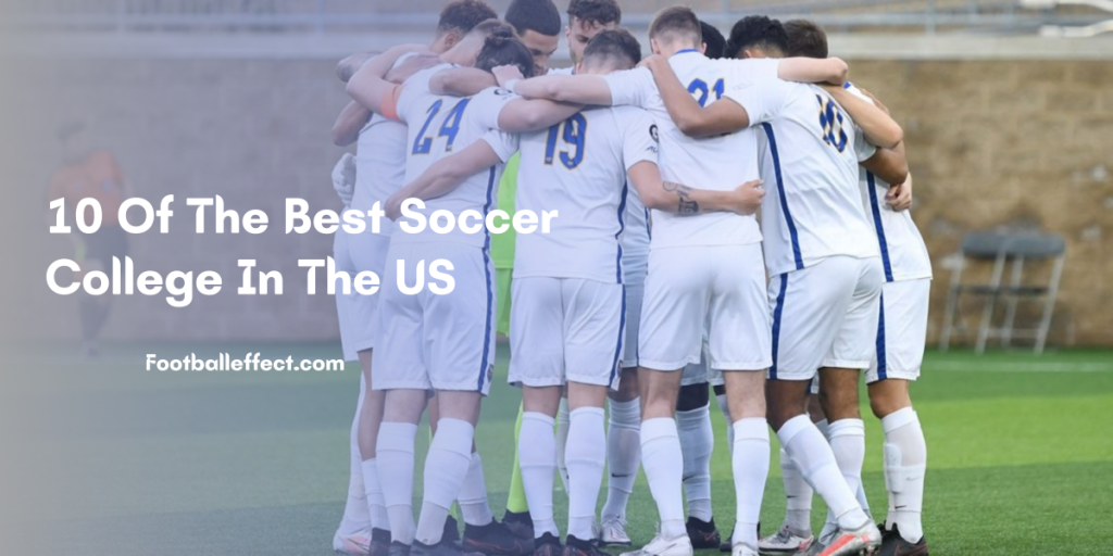 10 Of The Best Soccer College In The US