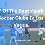 7 Of The Best Youth Soccer Clubs In Las Vegas