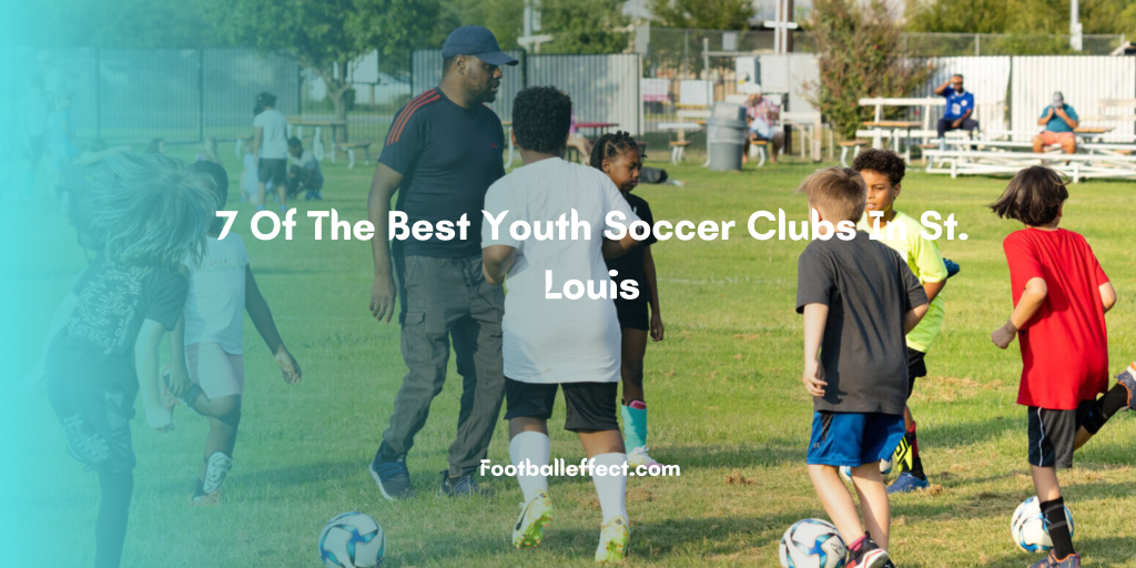 7 Of The Best Youth Soccer Clubs In St. Louis