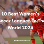 10 Best women’s Soccer Leagues In The World 2023