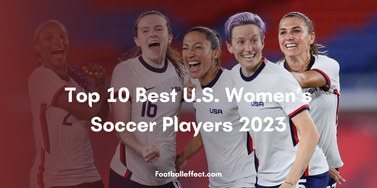 Top 10 Best USA Women’s Soccer Players 2024